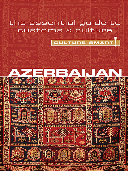 Title details for Azerbaijan--Culture Smart! by Nikki Kazimova - Wait list